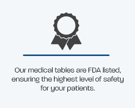 Text Image-Our medical tables are FDA listed.